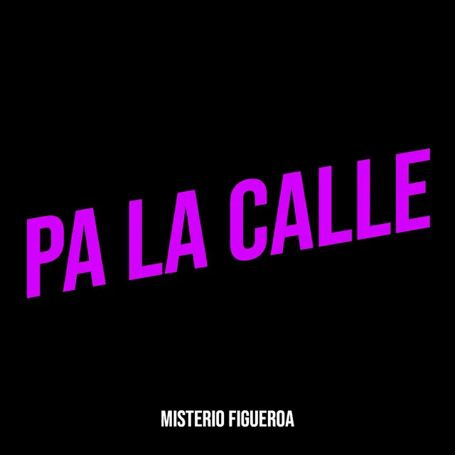 Pa La Calle