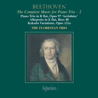 Beethoven: The Complete Music for Piano Trio, Vol. 2 by Florestan Trio