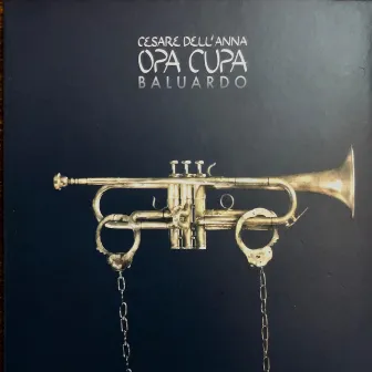 OPA CUPA Baluardo by Cesare Dell'anna