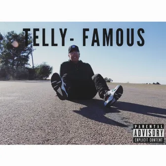 Famous by Telly