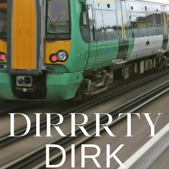 Organ Seduction (Like a Moving Train) by Dirrrty Dirk