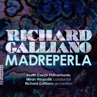 Richard Galliano: Madreperla by South Czech Philharmonic