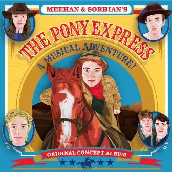 The Pony Express: A Musical Adventure! (Original Concept Album) by Mister Child