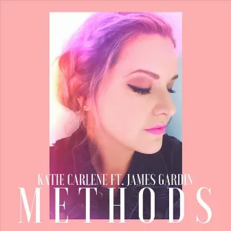 Methods by Katie Carlene