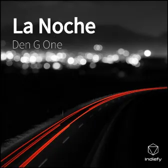 La Noche by Den G One