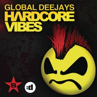 Hardcore Vibes by Global Deejays