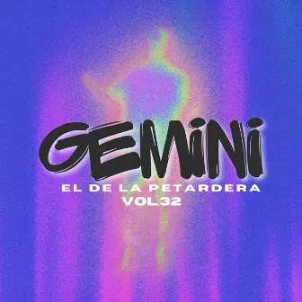 Gemini el de la Petardera, Vol. 32 by Gemini del Chamba