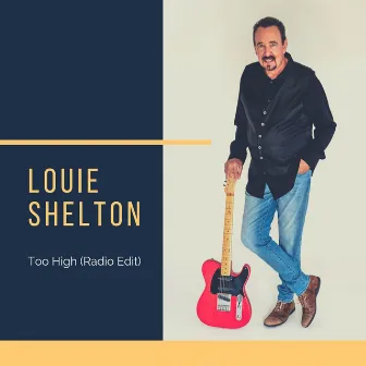 Too High (Radio Edit) by Louie Shelton