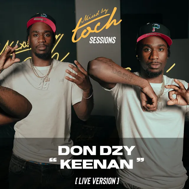 Mixed By Toch Sessions: Keenan - Live Version