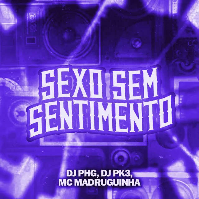 Sexo Sem Sentimento