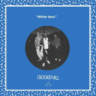 White Vans by Crooked Hill