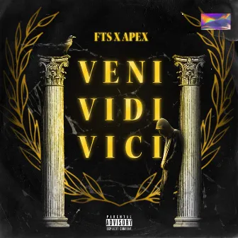 VENI VIDI VICI by FTS