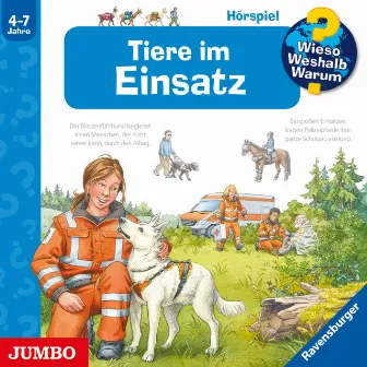 Tiere im Einsatz [Wieso? Weshalb? Warum? Folge 16] by Wieso? Weshalb? Warum?