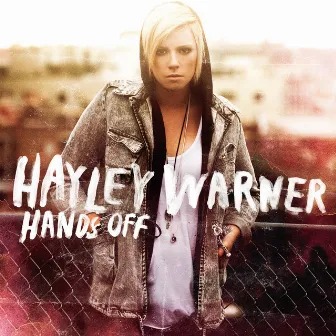 Hands Off by Hayley Warner