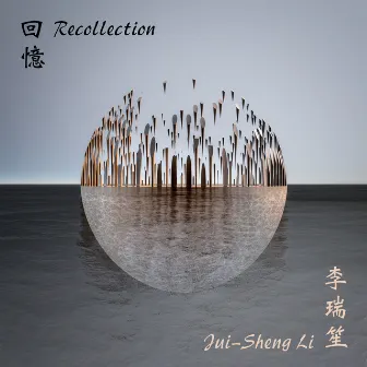 Recollection by Jui-Sheng Li