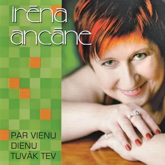 Par vienu dienu tuvāk Tev by Irēna Ancāne