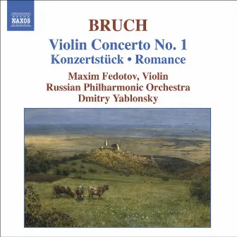 Bruch: Violin Concerto No. 1 - Konzertstück - Romance by Maxim Fedotov