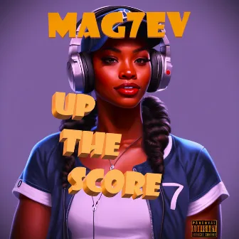 Up The Score by Mag7ev