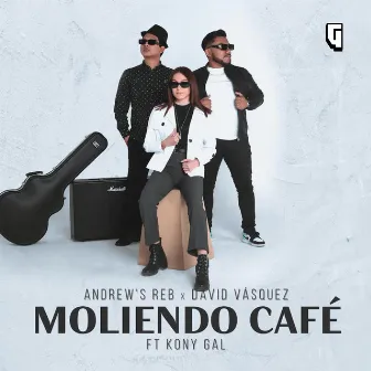 MOLIENDO CAFÉ by Andrew's Reb