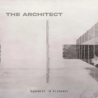 The Architect by Darkness In Eldorado