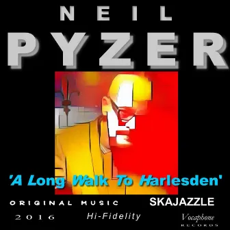 A Long Walk to Harlesden. by Neil Pyzer