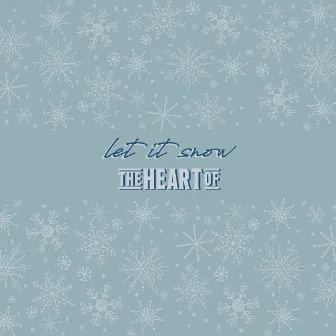 Let It Snow by The Heart Of