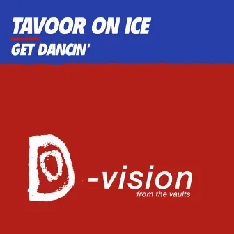 Get Dancin' by Tavoor On Ice