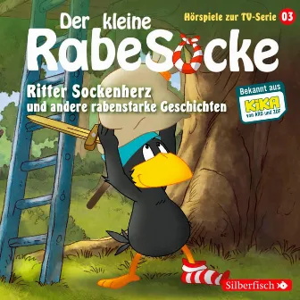 Ritter Sockenherz, Mission: Dreirad, Der falsche Pilz (Der kleine Rabe Socke - Hörspiele zur TV Serie 3) by Anna Thalbach