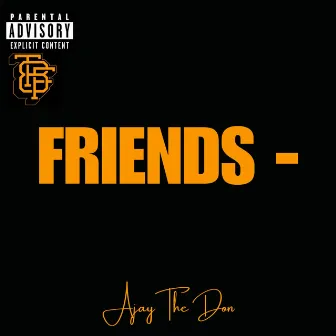 NO FRIENDS by AJay