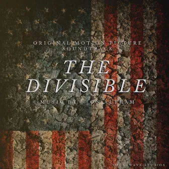 The Divisible (Original Motion Picture Soundtrack) by Jon Altham