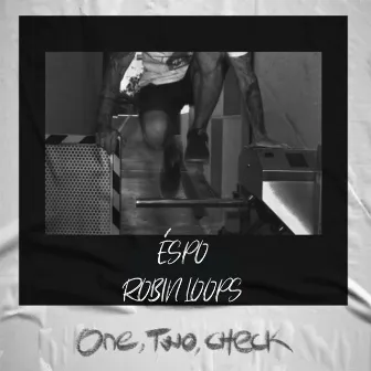 ONE, TWO, CHECK by Éspo