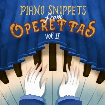 Piano Snippets from Operettas, Vol. 2 by 