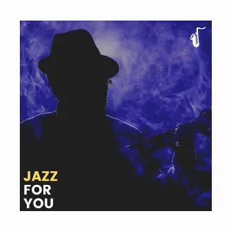 Jazz for You by Soft Jazz