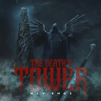 The Death's Tower by MLV EMOS