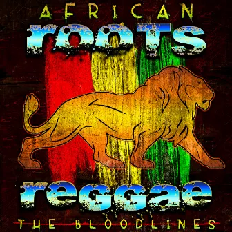 African Roots Reggae by The Bloodlines