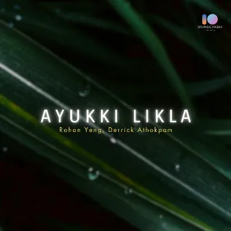 Ayukki Likla by Rohan Yeng