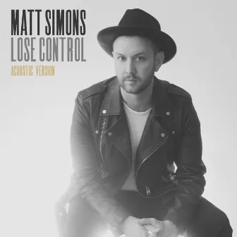 Lose Control (Acoustic Version) by Matt Simons