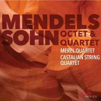 Mendelssohn: String Quartet No. 1 in E-Flat Major & Octet in E-Flat Major by Castalian String Quartet