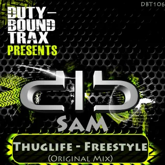 Thuglife - Freestyle by Sam