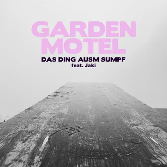 Garden Motel by Das Ding ausm Sumpf