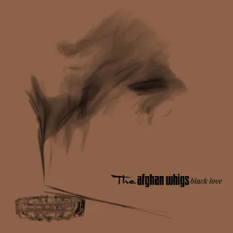 Black Love (20th Anniversary Edition) by The Afghan Whigs