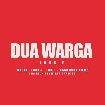 Dua Warga by E