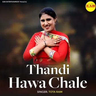 Thandi Hawa Chale by Tota Ram