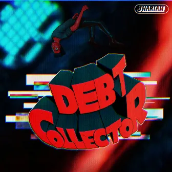 DEBT COLLECTOR by Jhariah