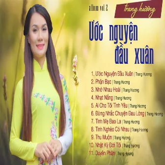 Vol 2 - Ước Nguyện Đầu Xuân by Trang Huong