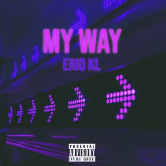 My Way by Erio KL