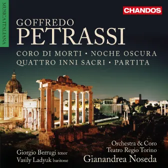 Petrassi: Coro dei morti, Quattro inni sacri, Partita & Noche oscura by Giorgio Berrugi