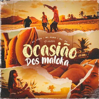 Ocasião dos Malokas by Mc Jean