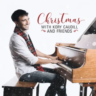 Christmas with Kory Caudill and Friends by Kory Caudill