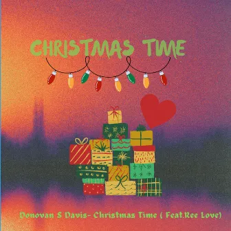 Christmas Time by Donovan S Davis